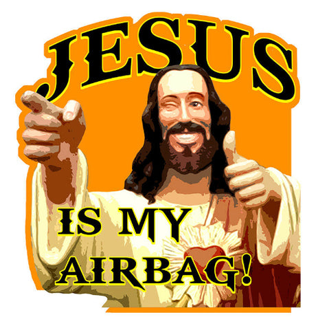 JESUS IS MY AIRBAG JA048
